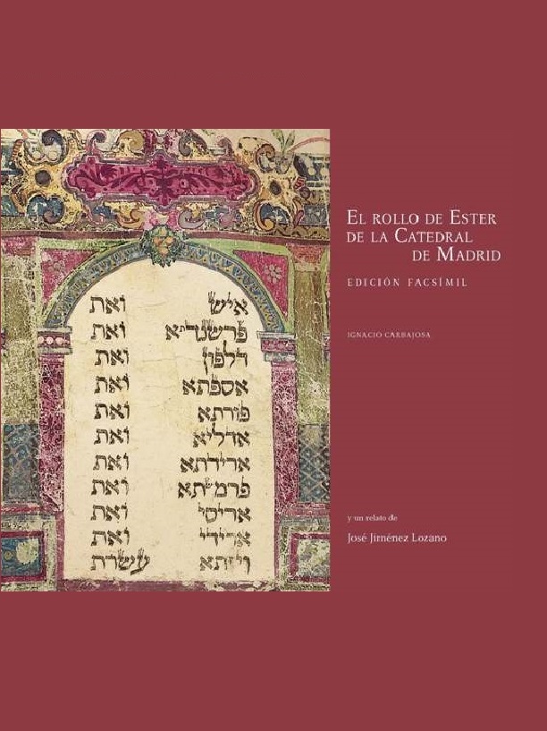 �El paseante, o Ester recontada� en El rollo de Ester de la Catedral de Madrid.