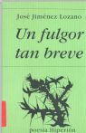 Un fulgor tan breve