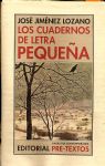 Los cuadernos de letra pequea